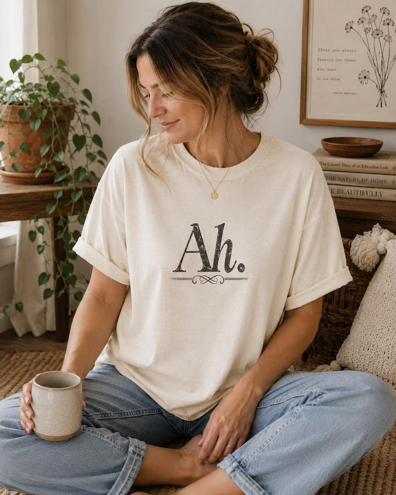 "Ah" Literary T-Shirt - Duke-Inspired Reader Shirt & Regency Romance Bookish Graphic Tee